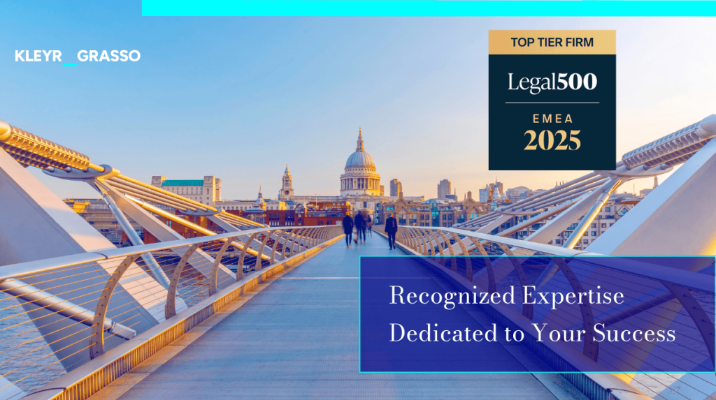 KLEYR GRASSO Recognized with Top-Tier Ranking in Legal500 EMEA 2025 for Luxembourg!