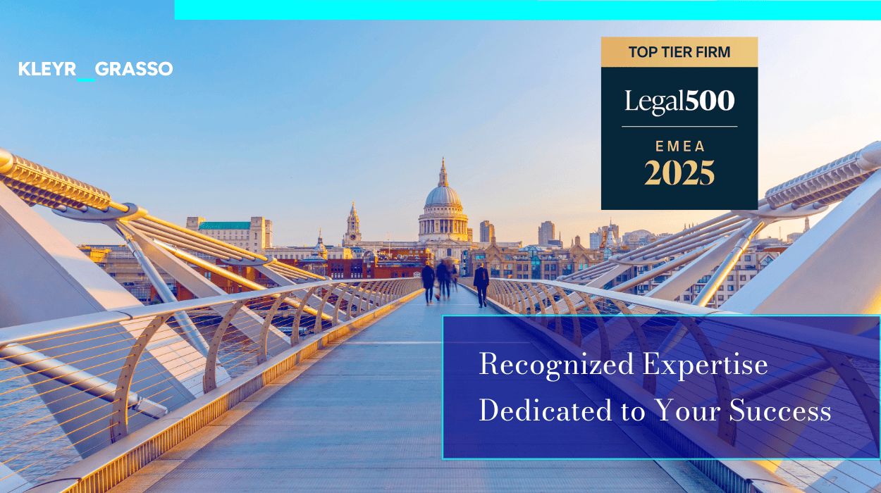 KLEYR GRASSO Recognized with Top-Tier Ranking in Legal500 EMEA 2025 for Luxembourg!